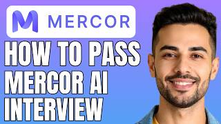 How to Pass Mercor AI Interview and Get Hired | Mercor AI Interview Questions