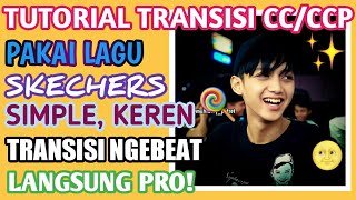 TUTORIAL CCP PAKAI LAGU || SKECHERS TIKTOK