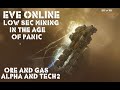 Eve Online Low Sec Mining In The Age of Panic. Alpha + Tech 2.  Survival Tips and Skin Giveaway