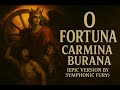 O Fortuna Most Powerful Battle Music Ever Carmina Burana Epic