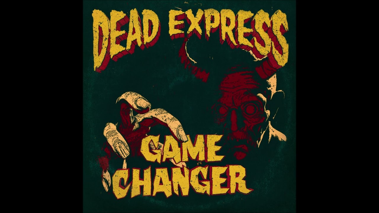 Watch Dead Express - Game Changer (full Album 2023) on YouTube Watch Dead Express - Game Changer (full Album 2023) on YouTube