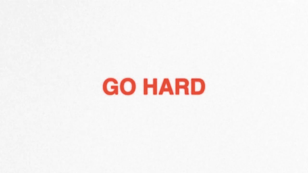 Joey Valence & Brae - GO HARD