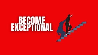 The Art of Doing Anything Exceptionally Well | Master Any Skill in Life