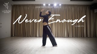 [Contemporary Dance] NEVER ENOUGH - (The Greatest Showman OST) - Loren Allred | LA MUSE DANCE STUDIO Resimi