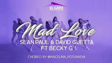 Sean Paul & David Guetta ft Becky G- Mad Love | Choreo by @angelina_poturaeva