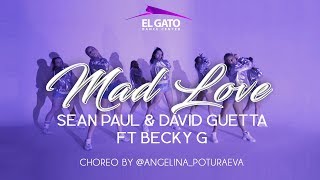 Sean Paul & David Guetta ft Becky G- Mad Love | Choreo by @angelina_poturaeva