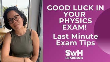 Last Minute GCSE & IGCSE Physics Exam Tips | Good Luck In Your Exams! | SwH Learning
