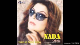 Video thumbnail of "Nada Obrić - Ako ti kažem - (Audio 2001)"