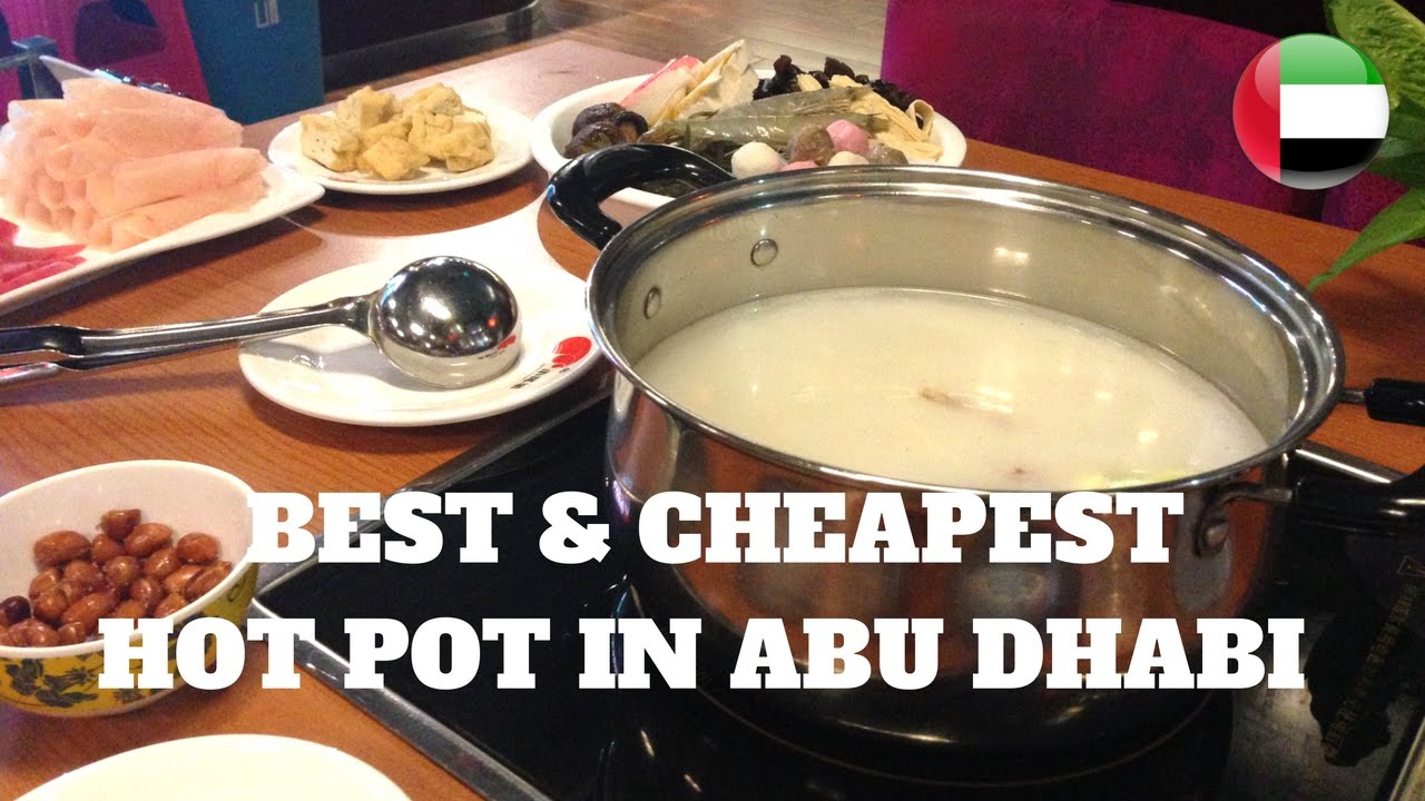 BEST & CHEAPEST HOT POT IN ABU DHABI YouTube