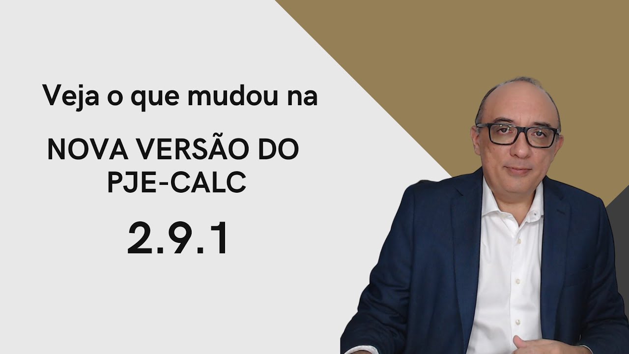 Nova versão 2.9.1 do Pje-Calc - Veja o que mudou