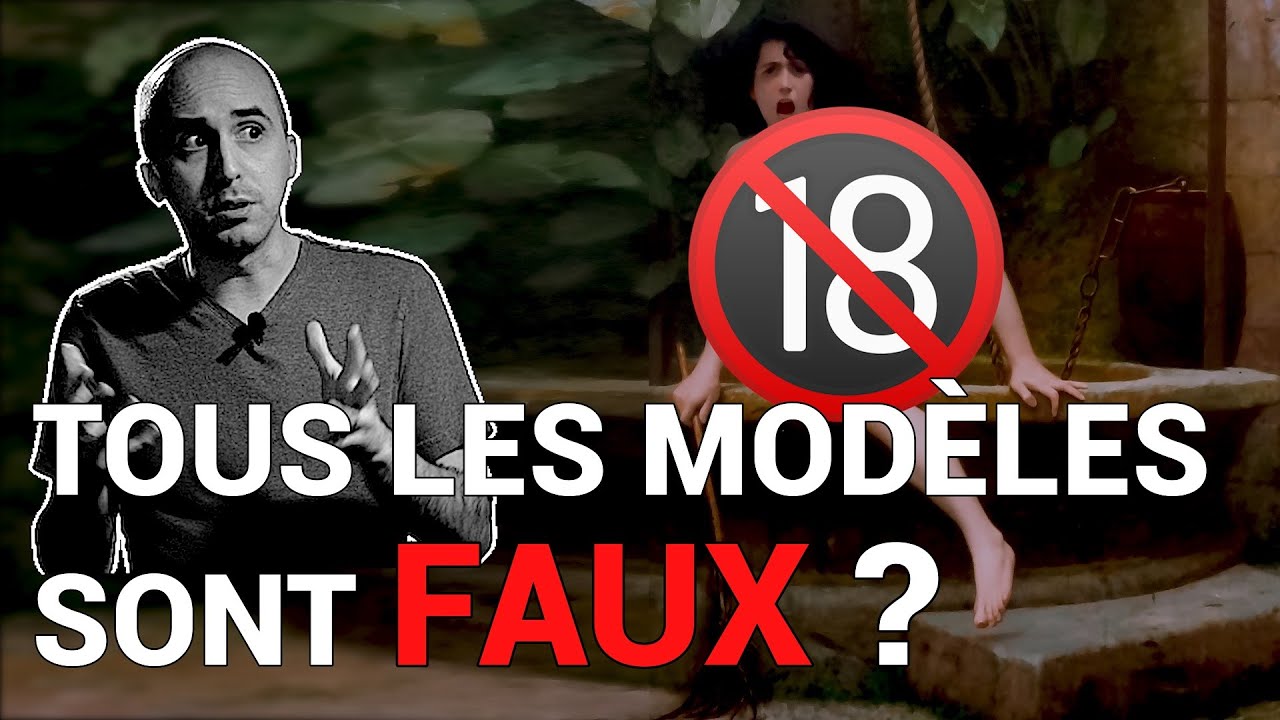 « Tous les modèles sont faux, mais certains sont utiles » + reupload de LA VÉRITÉ NUE