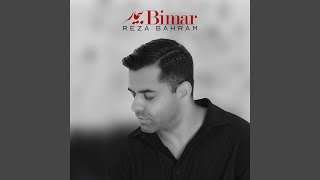 Bimar - Reza Bahram