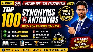 Top 100 Synonyms Antonyms Most Repeated MCQs NTS Vaccinator Test Preparation 2026