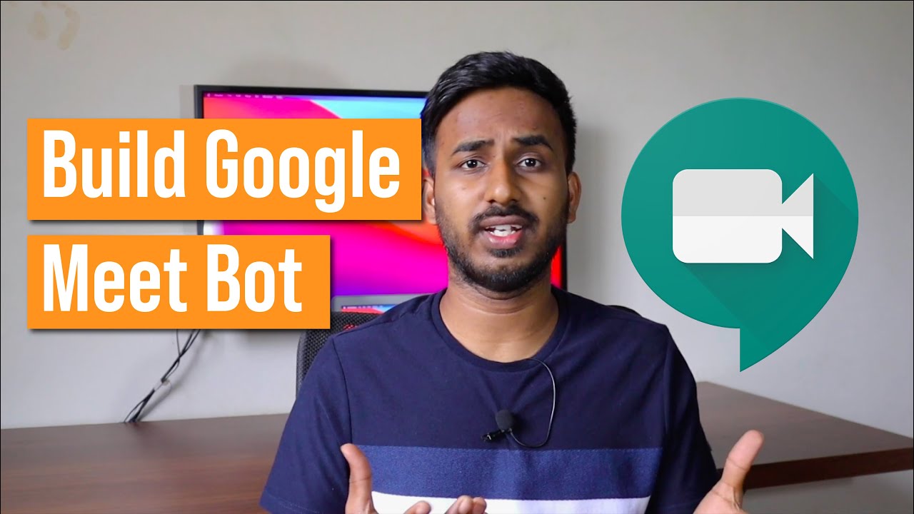 Let's Build Google meet Bot Using Python | Python Bots... - youtube