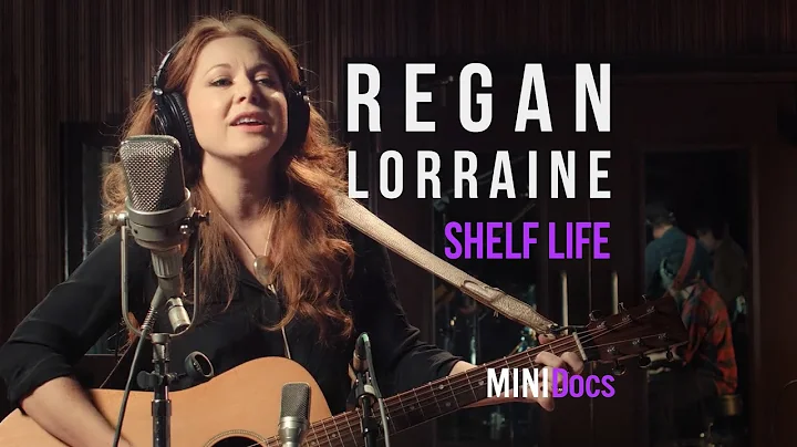Regan Lorraine - Shelf Life - MINIDocs