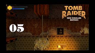 TOMB RAIDER - Sidescroller Edition (TRLE): [05]: Venetian Mansion | Let's Play