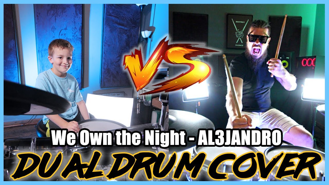 We Own the Night - AL3JANDRO Dual Drum Cover - YouTube