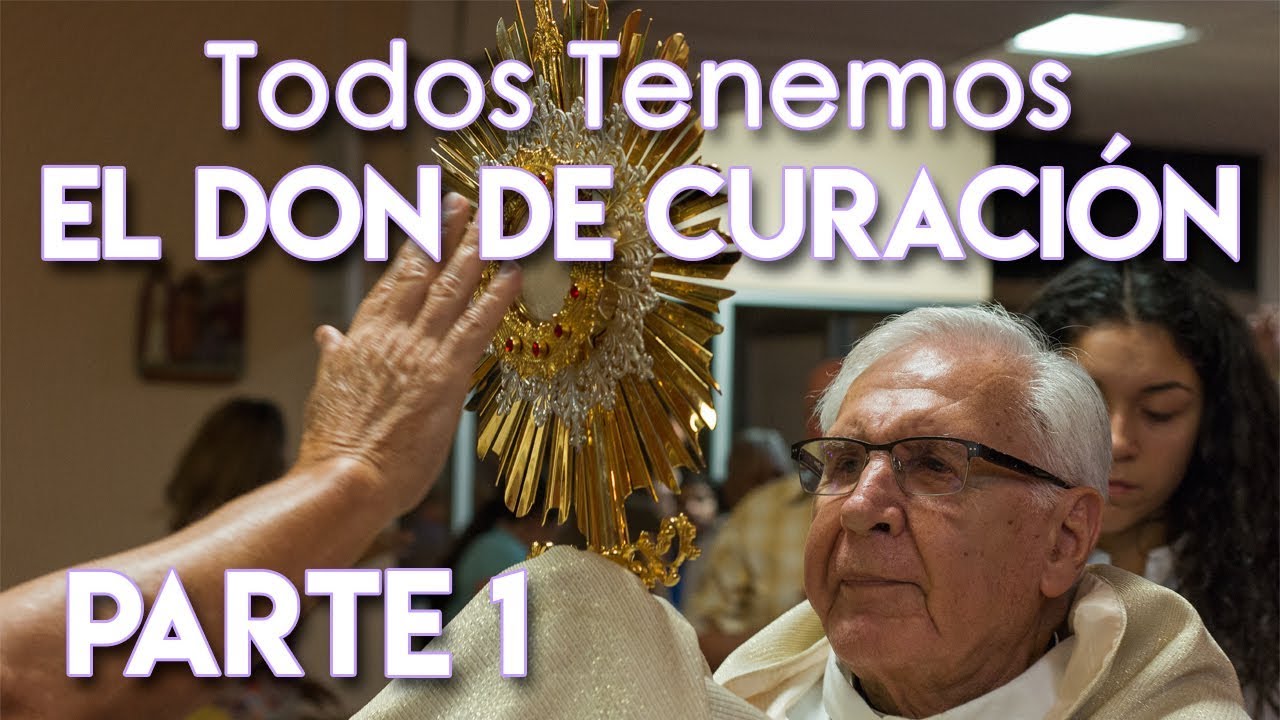 Todos Tenemos el Don de Curación parte 1 padre Dario Betancourt - YouTube