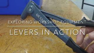 Exploring workshop equipment- levers in action