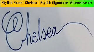 Chelsea Name Cursive