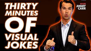 30 Minutes of Jimmy's Best Visual Jokes | More Jimmy Carr