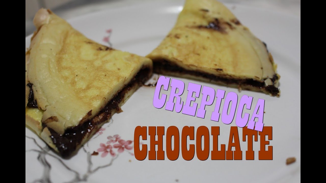 RECEITA: CREPIOCA DE CHOCOLATE