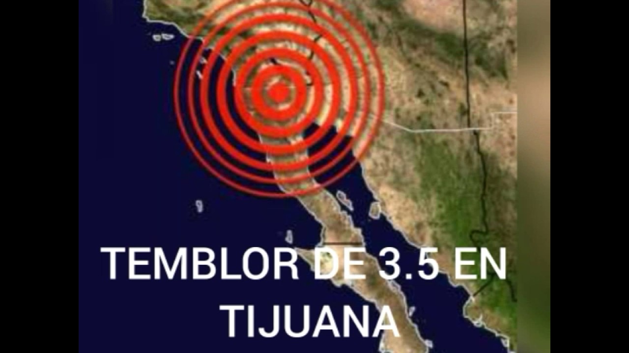 Temblor En Tijuana Youtube