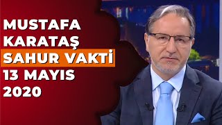 Prof Dr Mustafa Karataş İle Sahur Vakti - 13 Mayıs 2020