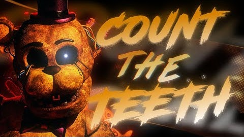 Count The Teeth - Collab Part For the best, the awesemest and coolest guy ever