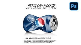 Easy Pepsi Can Mockup in Adobe Photoshop 2025 | Photoshop Tutorial