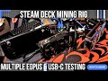 Steam Deck ETH mining RIG? Running multiple GPUs from the Steam Deck + USB-C Testing.