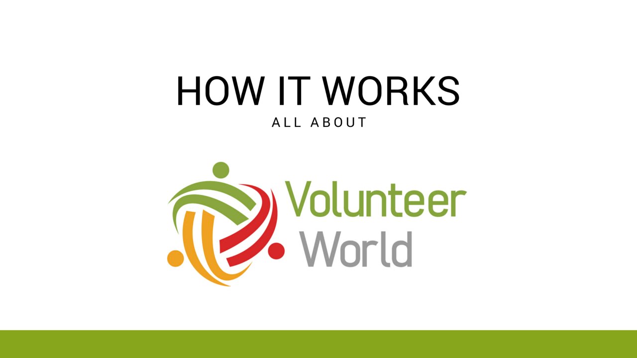 Volunteer World How it Works YouTube