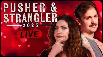 The Pusher & The Strangler 2025! | Lewis & Lydia