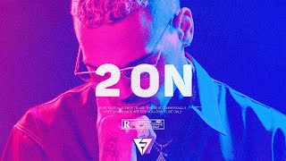[FREE] '2 On' - RnBass x Chris Brown x Kid Ink Type Beat W/Hook 2020 | Radio-Ready Instrumental