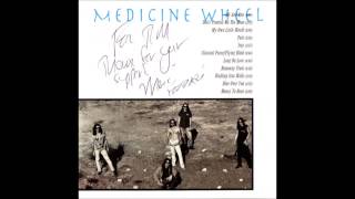 Medicine Wheel - Flying Blind