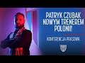KONFERENCJA PRASOWA | Patryk Czubak Nowym trenerem Polonii Bytom!