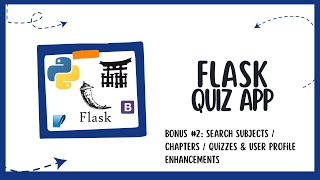 Flask Quiz App - Bonus #2: Search Subjects/Chapters/Quizzes & User Profile Enhancements