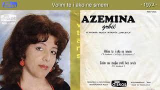 Video thumbnail of "Azemina Grbic - Volim te i ako ne smem - (Audio 1972)"