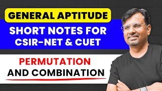 CSIR NET & CUET 24 | General Aptitude Short Notes for Permutation and Combination By Gp Sir