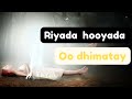 Hadii Aad Ku Riyooto Hooyadaa Oo dhimatay | fasirida riyooyinka |