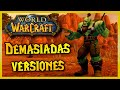 Demasiadas Versiones dentro de World of Warcraft Actualmente