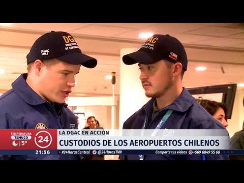 Reportaje Canal TVN-24 horas LA DGAC EN ACCIÓN. Aeropuerto Arturo Merino Benítez