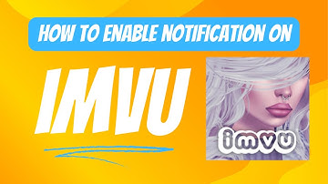 How to Enable IMVU Notification | Turn ON Notification