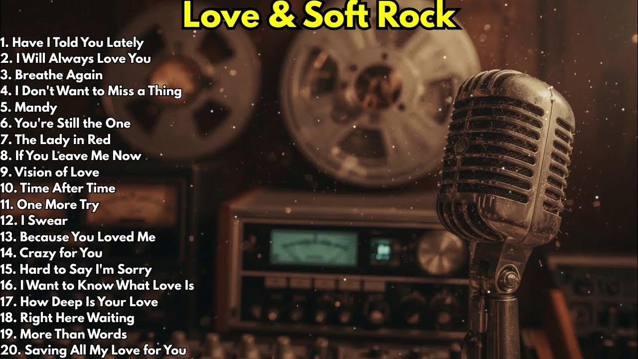 These Ballads Made Love Feel Real π Soft Rock Songs from the 70s 80s 90s These Ballads Made Love Feel Real π Soft Rock Songs from the 70s 80s 90s
