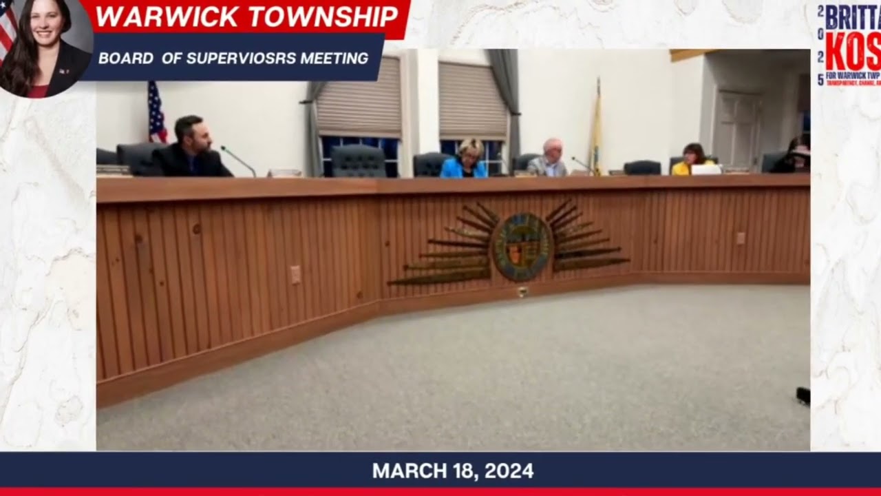 Warwick Township Supervisors Meeting March 18th 2024
