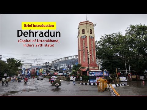 Dehradun Introduction, Know the city