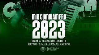 Mix Cumbiambero 2023 Prod By Black Dj Incomparable Mente Ft Edits Dj Y Dj Alex/SMP