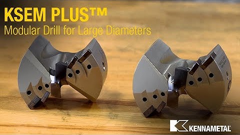 KSEM PLUS™ - Modular Drill For Large Diameters