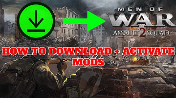 DOWNLOAD + ACTIVATE MODS | Men of War Assault Squad 2 Tutorial