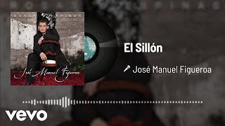 José Manuel Figueroa - El Sillón (Audio)